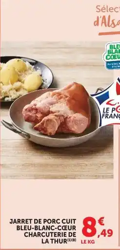 Super U Jarret de porc cuit charcuterie de la thur offre
