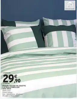 Intermarché Hyper COTE DECO PARURE HOUSSE DE COUETTE + 2 TIAES D'OREILLER offre