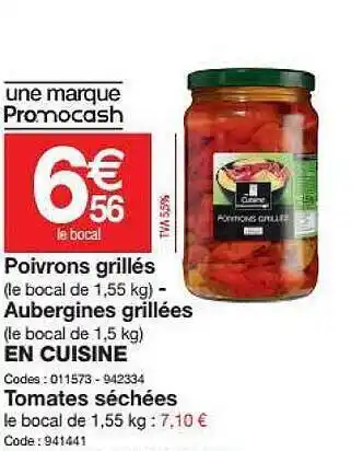 Promocash Poivrons Grillés Aubergines Grillées Tomates Séchées offre