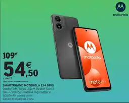 Intermarché Hyper motorola smartphone moto e14 gris offre
