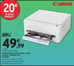 Intermarché Hyper Canon IMPRIMANTE JET ENCRE 3 EN 1 offre