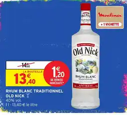 Intermarché Hyper Old Nick RHUM BLANC TRADITIONNEL offre