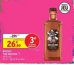 Intermarché Hyper THE DEACON WHISKY offre