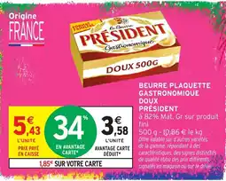 Intermarché Hyper Président Beurre plaquette gastronomique doux offre