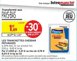 Intermarché Hyper Pâturages Tranchettes Cheddar offre