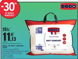 Intermarché Hyper DODO OREILLER SOFT COMFORT offre