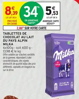 Intermarché Hyper Milka TABLETTES DE CHOCOLAT AU LAIT offre