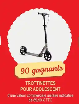 Intermarché Hyper TROTTINETTES POUR ADOLESCENT offre