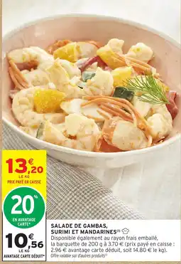 Intermarché Hyper SALADE DE GAMBAS, SURIMI ET MANDARINES offre