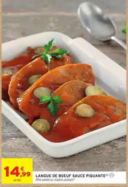 Intermarché Hyper LANGUE DE BOEUF SAUCE PIQUANTE offre