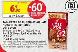Intermarché CÔTE D'OR TABLETTES DE CHOCOLAT AU LAIT NOISETTES ENTIÈRES offre
