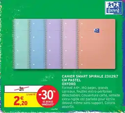 Intermarché Hyper Oxford CAHIER SMART SPIRALE offre