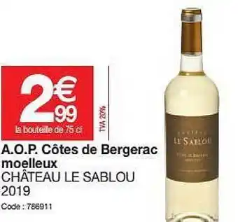 Promocash A.o.p. Côtes De Bergerac Moelleux Château Le Sablou 2019 offre
