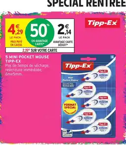 Intermarché Hyper Tipp-Ex Mini Pocket Mouse offre