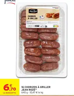 Intermarché Hyper Jean Rozé Chorizo à griller offre