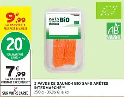 Intermarché Hyper Intermarché Pavés de saumon bio offre