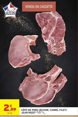 Intermarché Hyper JEAN ROZÉ CÔTE DE PORC offre