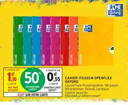 Intermarché Hyper Oxford CAHIER 17X22CM OPENFLEX offre
