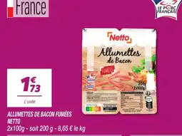 Netto Netto Allumettes de Bacon offre