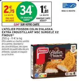 Intermarché Hyper Findus L'Atelier Poisson offre