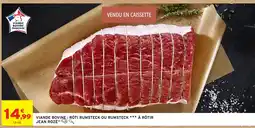 Intermarché JEAN ROZÉ RÔTI RUMSTECK OU RUMSTECK offre