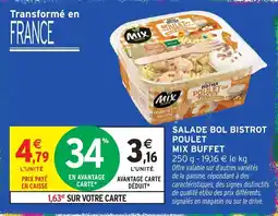 Intermarché Hyper Mix Buffet Salade Bol Bistrot Poulet offre