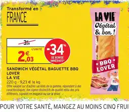 Intermarché Hyper LA VIE SANDWICH VÉGÉTAL BAGUETTE BBQ LOVER offre
