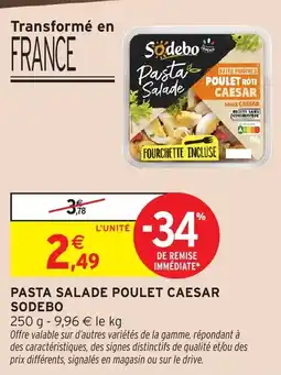 Intermarché Hyper SODEBO Pasta Salade Poulet Caesar offre