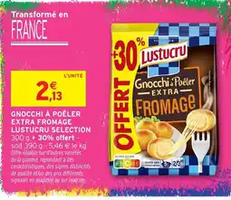 Intermarché Hyper Lustucru Gnocchi à Poêler offre