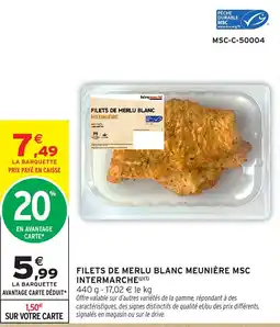 Intermarché Intermarché Filets de merlu blanc meunière MSC offre
