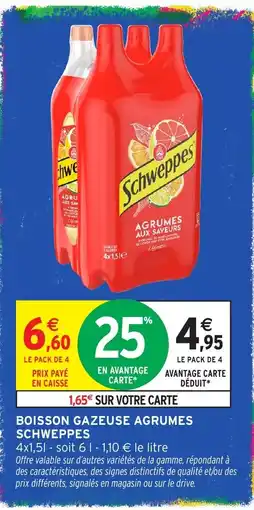 Intermarché Hyper Schweppes Boisson gazeuse agrumes offre