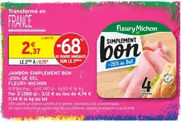 Intermarché Hyper Fleury Michon Jambon simplement bon offre