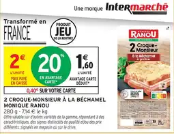 Intermarché Monique Ranou Croque-Monsieur offre