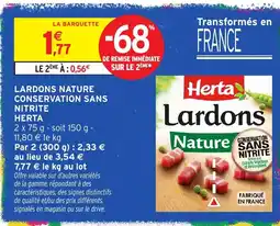 Intermarché Herta Lardons Nature offre