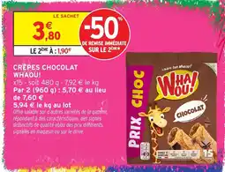 Intermarché Hyper WHAAOU! CRÊPES CHOCOLAT offre