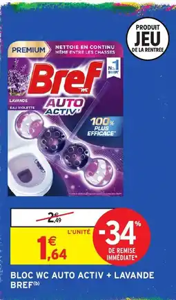 Intermarché Hyper Bref Bloc WC Auto Activ + Lavande offre