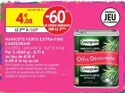 Intermarché Cassegrain Haricots verts extra-fins offre