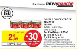 Intermarché Fiorini Double Concentré de Tomates offre