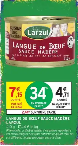 Intermarché Hyper Larzul Langue de bœuf sauce madère offre