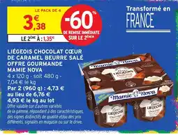 Intermarché Hyper Mamie Nova Liégeois Chocolat Cœur de Caramel Beurre Salé offre