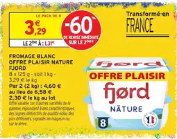 Intermarché Hyper Fjord Fromage blanc offre