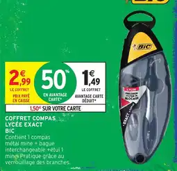 Intermarché BIC COFFRET COMPAS LYCÉE EXACT offre