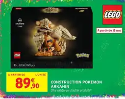 Intermarché Hyper LEGO CONSTRUCTION POKEMON ARKANIN offre