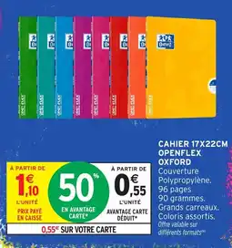 Intermarché OXFORD CAHIER 17X22CM OPENFLEX offre