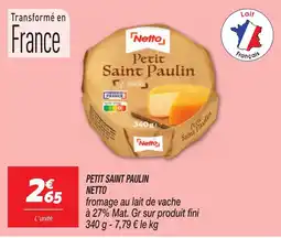 Netto Netto Petit Saint Paulin offre