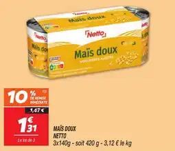 Netto Netto Maïs doux offre