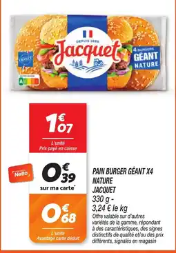 Netto Jacquet Pain Burger Géant offre