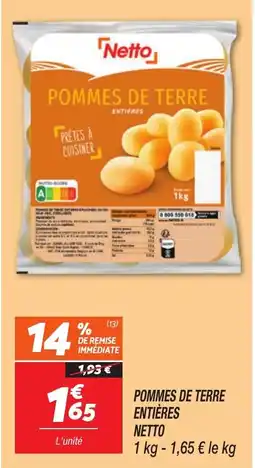 Netto Netto Pommes de terre entières offre