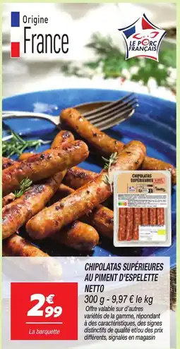 Netto CHIPOLATAS SUPÉRIEURES offre