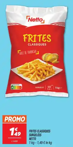Netto Netto Frites classiques offre